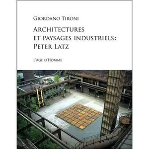12419357-Architecures-et-paysages-industriels-6512b-300h